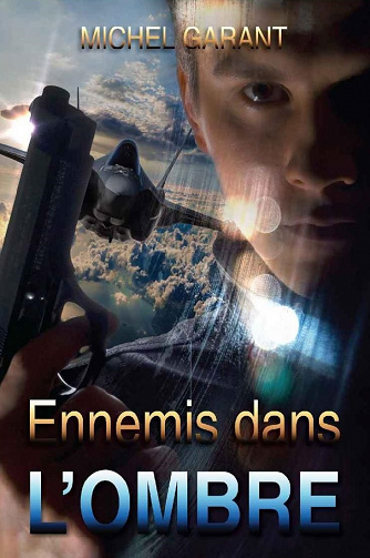 Ennemis dans l'ombre - Michel Garant (2022)