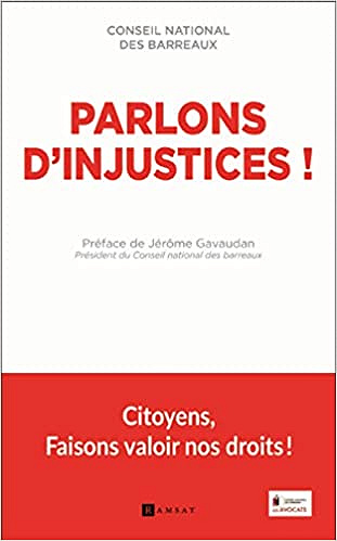 Parlons d'injustices !: Citoyens, Faisons valoir nos droits ! - Collectif (2022)