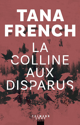 La Colline aux disparus - Tana French (2022)