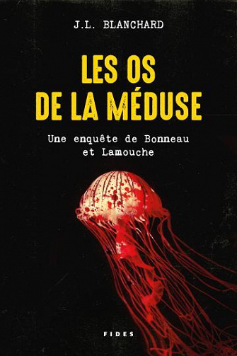 Les os de la méduse - J.L. Blanchard (2022)