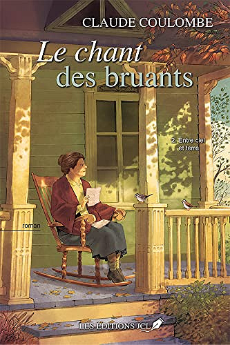 Entre ciel et terre (Le chant des bruants t. 2) - Claude Coulombe (2022)