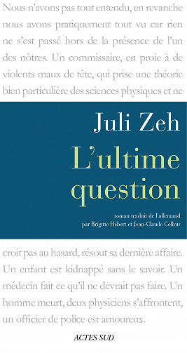 Juli Zeh - L'Ultime Question