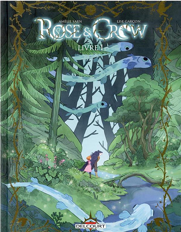 Rose & Crow - Tome 01