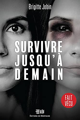 Survivre jusqu'à demain - Brigitte Jobin (2022)