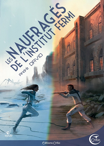 Les Naufragés de l'institut Fermi - André David (2022)