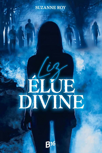 Suzanne Roy - Liz: Élue divine (2022)