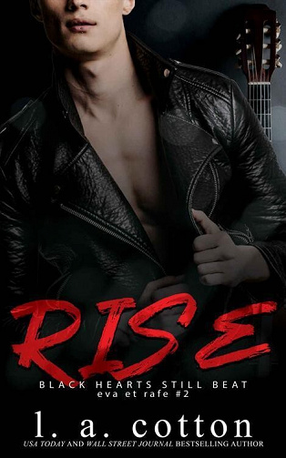 Black Hearts Still Beat, Tome 2 : Rise - L. A. Cotton (2022)