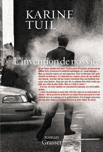 Karine Tuil - L'invention de nos vies