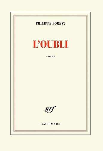 Philippe Forest - L’oubli