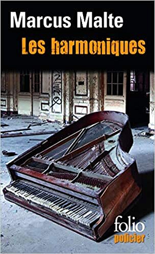 Marcus Malte - Les harmoniques