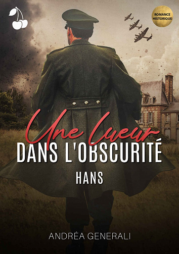 Une lueur dans l'obscurité, Tome 2 : Hans - Andréa Generali (2022)