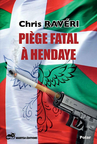 Piège fatal à Hendaye - Chris Ravéri (2022)