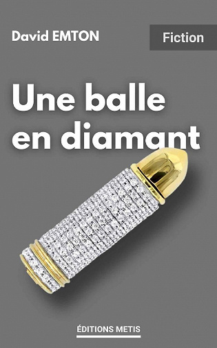 Une balle en diamant - David Emton (2022)