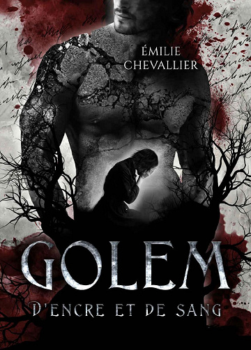 Golem: D'encre et de sang - Émilie Chevallier (2022)