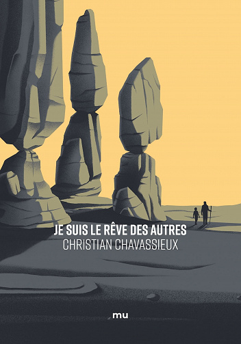 Je suis le rêve des autres - Christian Chavassieux (2022)