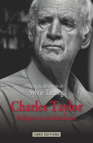 Sylvie Taussig - Charles Taylor: Religion et sécurisation