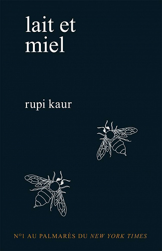 Rupi Kaur - Lait et miel