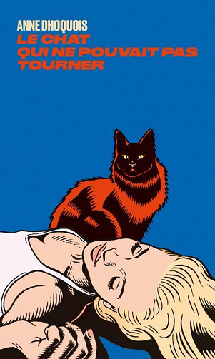 Le Chat qui ne pouvait pas tourner - Anne Dhoquois (2022)