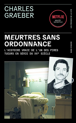 Meurtres sans ordonnance - Charles Graeber (2022)