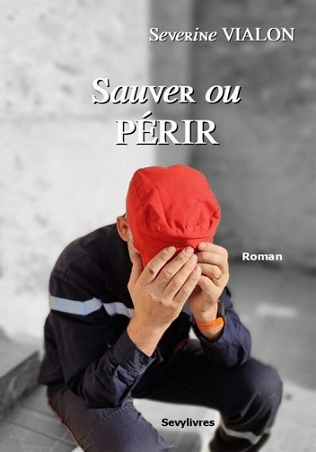 Séverine VIALON - Sauver ou périr (2021)