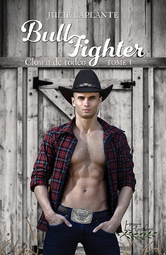 Bull Fighter, Tome 1 : Clown de rodéo - Julie Laplante (2021)