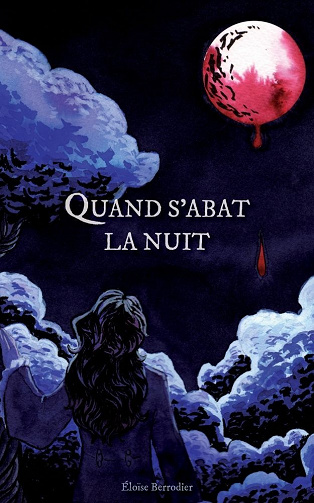 Quand s'abat la nuit - Éloïse Berrodier (2022)