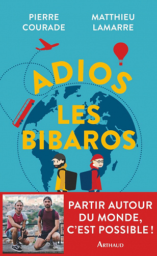 Adios les Bibaros - Matthieu Lamarre, Pierre Courade (2022)