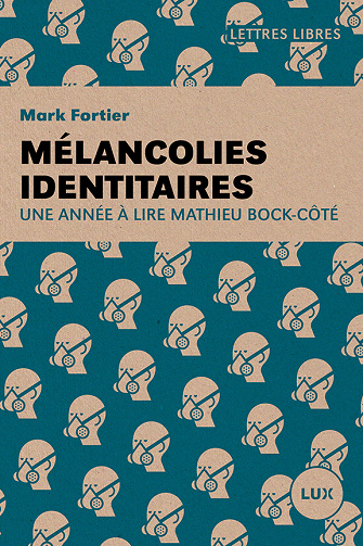 Mark Fortier - Mélancolies identitaires