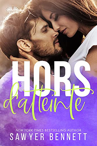 Hors d`atteinte - Sawyer Bennett (2022)