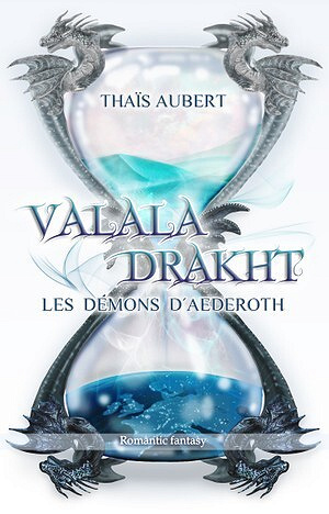 Thaïs Aubert - Valala Drakht: Les Démons d'Aederoth (2021)