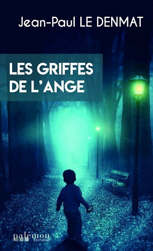 Jean-Paul Le Denmat - Les griffes de l'ange (2022)
