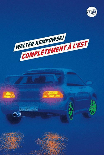 Walter Kempowski - Complètement à l'Est (2022)