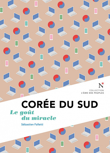 Corée du Sud : Le goût du miracle - Sébastien Falletti (2022)