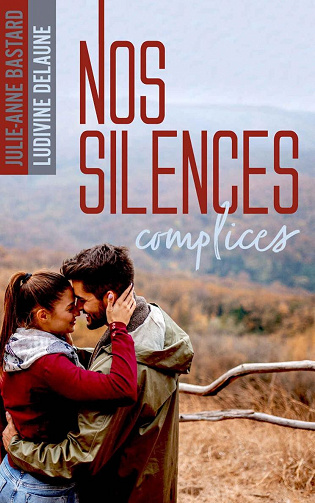 Nos silences complices - Julie Anne Bastard, Ludivine Delaune (2022)