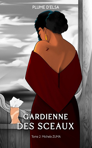 Gardienne des sceaux, Tome 2 : Michela Zuma - Plume d'Elsa (2022)