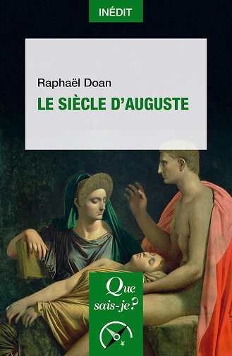 Le Siècle d'Auguste - Raphaël Doan (2021)