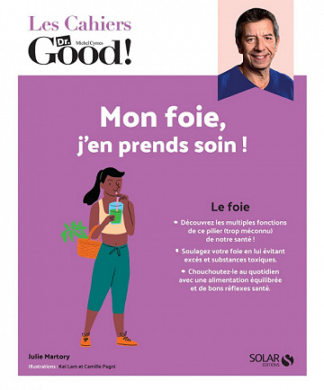 Mon foie, j'en prends soin ! (Les Cahiers Dr Good) - Michel Cymes, Julie Martory (2022)