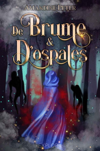 De brume et d'ospales - Amandine Peter (2022)