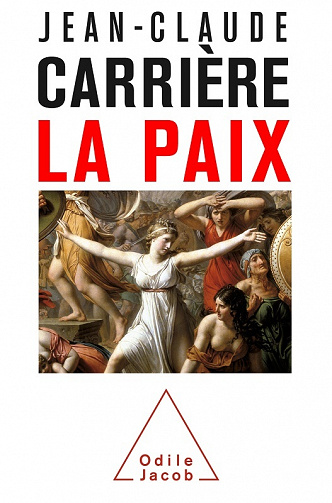Jean-Claude Carrière - La Paix