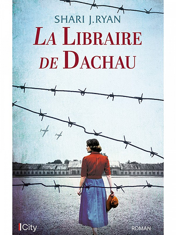 Shari J. Ryan - La libraire de Dachau (2022)