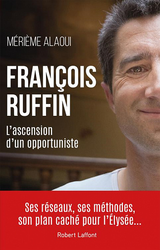 François Ruffin : Ses réseaux, ses méthodes, son plan caché pour l'Élysée... - Mérième Alaoui (2022)