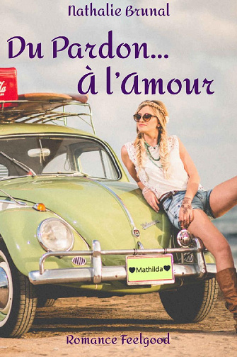 Du pardon… à l'amour - Nathalie Brunal (2022)
