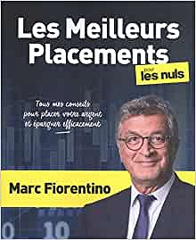 Les Meilleurs Placements pour les Nuls, grand format - Marc Fiorentino (2021)