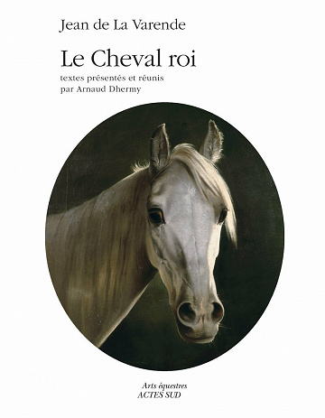 Jean La varende - Le Cheval Roi