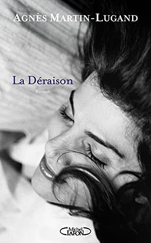Agnès Martin-Lugand - La Déraison (2022)