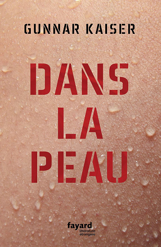 Gunnar Kaiser - Dans la peau