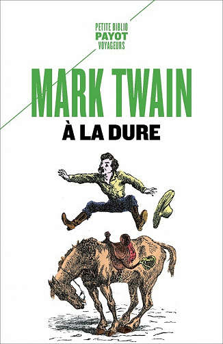 Mark Twain - A la dure