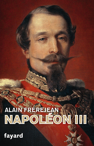 Alain Frèrejean - Napoléon III (Biographies Historiques)