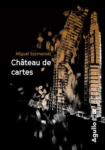 Château de cartes - Miguel Szymanski (2022)