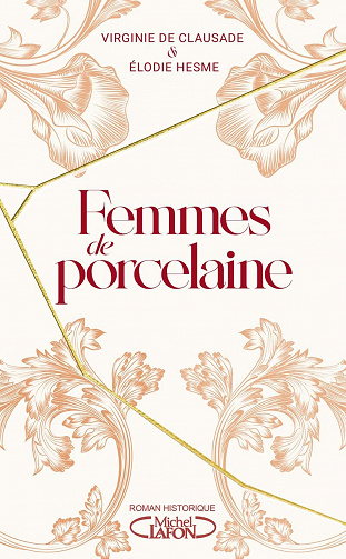 Femmes de porcelaine - Virginie de Clausade, Elodie Hesme (2022)